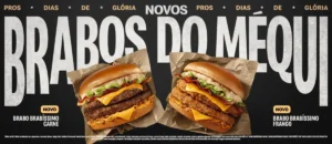 Banner do McDonald's mostrando os dois lançamentos Brabo Brabíssimos, o de carne e o de frango.